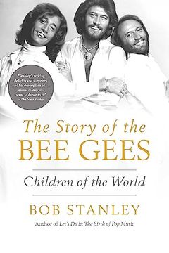 portada The Story of the bee Gees: Children of the World (en Inglés)