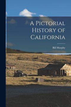 portada A Pictorial History of California (en Inglés)