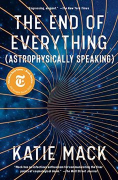 portada The end of Everything: (Astrophysically Speaking) (en Inglés)