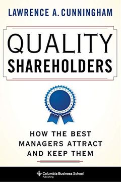 portada Quality Shareholders: How the Best Managers Attract and Keep Them (en Inglés)