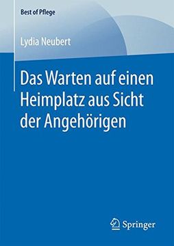 portada Das Warten auf Einen Heimplatz aus Sicht der Angehörigen (Best of Pflege) (in German)