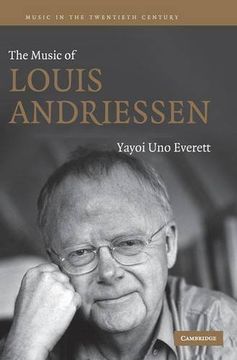 portada The Music of Louis Andriessen Hardback (Music in the Twentieth Century) (in English)