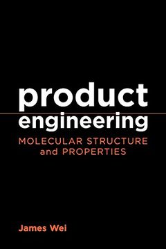 portada Product Engineering: Molecular Structure and Properties (Topics in Chemical Engineering) (en Inglés)
