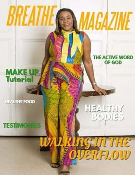 portada Breathe Magazine: Walking In The Overflow- Issue 6 (in English)