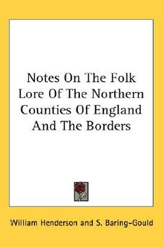 portada notes on the folk lore of the northern counties of england and the borders