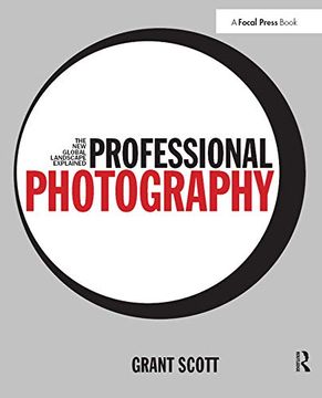portada Professional Photography: The New Global Landscape Explained (en Inglés)