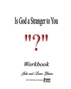 portada Is God a Stranger to You?: Workbook