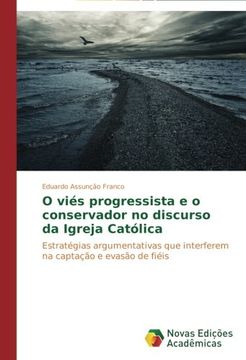 portada O viés progressista e o conservador no discurso da Igreja Católica