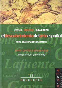 portada El Descubrimiento del Arte Español. Cossío, Lafuente, Gaya Nuño (Novatores) (in Spanish)