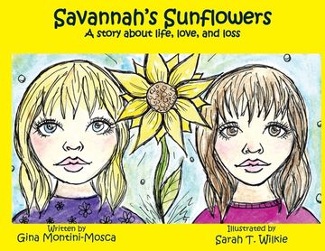 portada Savannah's Sunflowers: A story about life, love, and loss (en Inglés)
