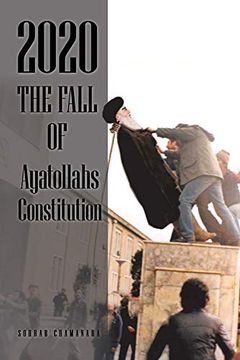 portada 2020 the Fall of Ayatollahs Constitution (in English)