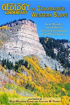 portada Geology Underfoot on Colorado's Western Slope (en Inglés)