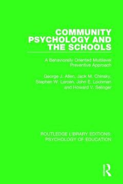 portada Community Psychology and the Schools: A Behaviorally Oriented Multilevel Approach (in English)