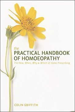 portada The Practical Handbook of Homoeopathy: The How, When, Why and Which of Home Prescribing (en Inglés)