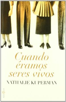 portada Cuando éramos seres vivos (in Spanish)