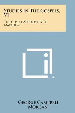 portada Studies in the Gospels, V1: The Gospel According to Matthew (en Inglés)