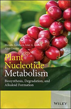 portada Plant Nucleotide Metabolism: Biosynthesis, Degradation, and Alkaloid Formation 