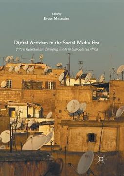 portada Digital Activism in the Social Media Era: Critical Reflections on Emerging Trends in Sub-Saharan Africa (en Inglés)