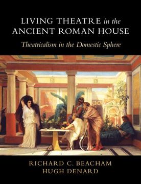 portada Living Theatre in the Ancient Roman House: Theatricalism in the Domestic Sphere (in English)