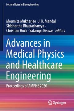 portada Advances in Medical Physics and Healthcare Engineering: Proceedings of Amphe 2020 (in English)
