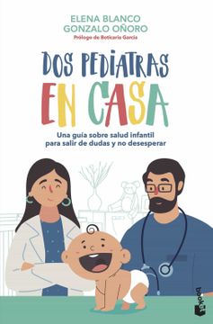 portada Dos Pediatras en Casa - Elena Blanco - Libro Físico