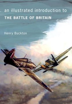 portada An Illustrated Introduction to the Battle of Britain (en Inglés)