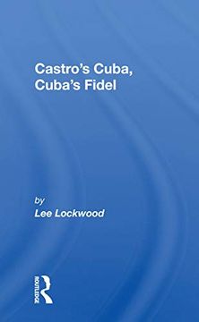 portada Castro's Cuba, Cuba's Fidel: Reprinted With a new Concluding Chapter (en Inglés)