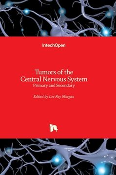 portada Tumors of the Central Nervous System: Primary and Secondary (en Inglés)