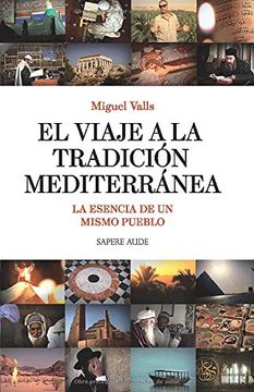 portada El Viaje a la Tradición Mediterránea: La Esencia de un Mismo Pueblo (in Spanish)