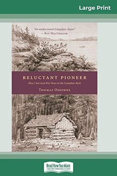 portada Reluctant Pioneer: How i Survived Five Years in the Canadian Bush (en Inglés)