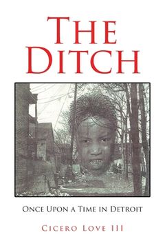 portada The Ditch: Once Upon a Time in Detroit (en Inglés)