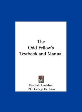portada the odd fellow's textbook and manual (en Inglés)