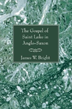 portada the gospel of saint luke in anglo-saxon (en Inglés)