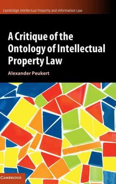 portada A Critique of the Ontology of Intellectual Property Law: 57 (Cambridge Intellectual Property and Information Law, Series Number 57) (in English)
