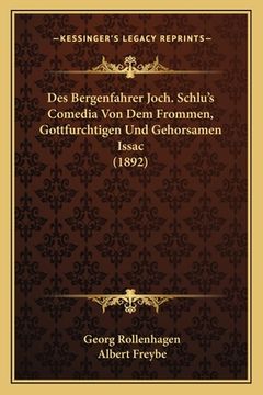 portada Des Bergenfahrer Joch. Schlu's Comedia Von Dem Frommen, Gottfurchtigen Und Gehorsamen Issac (1892) (in German)
