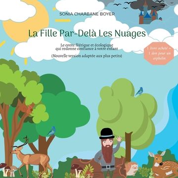 portada La Fille Par-Delà Les Nuages: Conte féérique et écologique - Nouvelle version adaptée aux plus petits (en Francés)