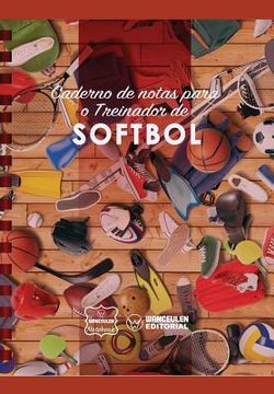 portada Caderno de notas para o Treinador de Softbol (en Portugués)