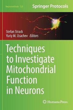 portada Techniques to Investigate Mitochondrial Function in Neurons (Neuromethods)