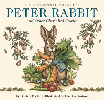 portada The Classic Tale of Peter Rabbit: And Other Cherished Stories