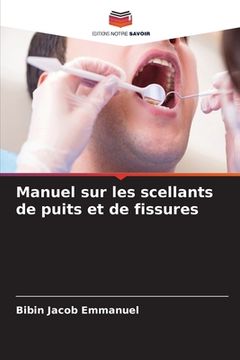 portada Manuel sur les scellants de puits et de fissures (en Francés)