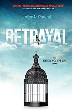 portada Betrayal: The Ethel Rosenberg Story (en Inglés)