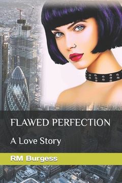 portada Flawed Perfection: A Love Story (en Inglés)