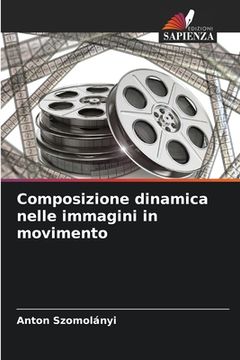 portada Composizione dinamica nelle immagini in movimento (en Italiano)
