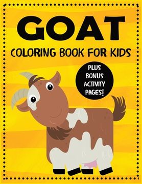 portada Goat Coloring Book for Kids plus Bonus Activity Pages (in English)
