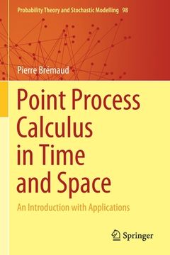 portada Point Process Calculus in Time and Space: An Introduction with Applications (en Inglés)