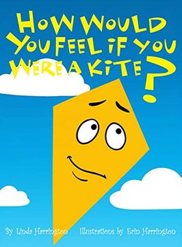 portada How Would you Feel if you Were a Kite? (en Inglés)