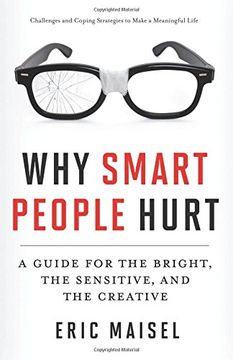 portada Why Smart People Hurt: A Guide for the Bright, the Sensitive, and the Creative (en Inglés)
