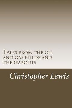portada Tales from the oil and gas fields and thereabouts