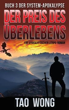 portada Der Preis des Überlebens: Ein Apokalyptischer LitRPG-Roman (in German)