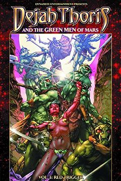 portada Dejah Thoris and the Green Men of Mars Volume 3: Red Trigger (in English)